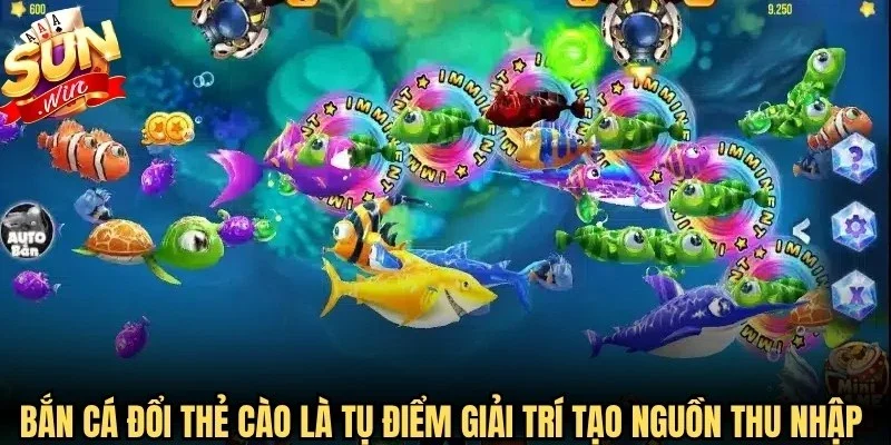 Bắn cá đổi thẻ cào là tụ điểm giải trí tạo nguồn thu nhập lớn