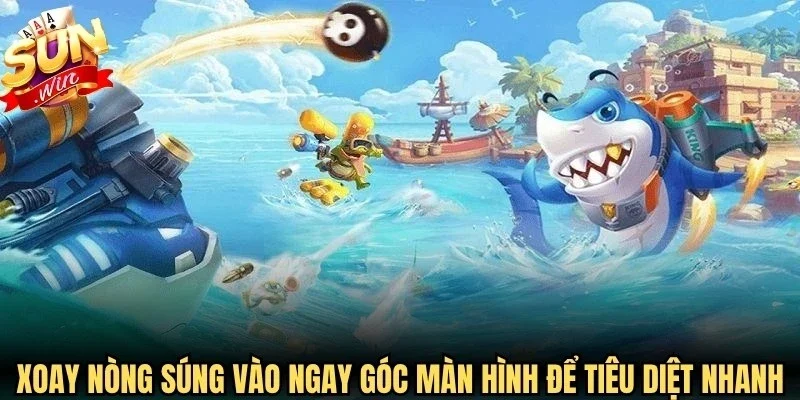 Xoay nòng súng vào ngay góc màn hình để tiêu diệt nhanh