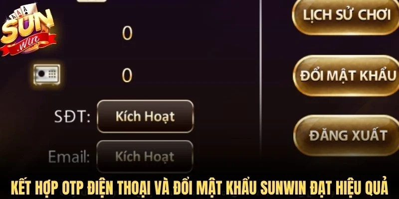 Kết hợp OTP điện thoại và đổi mật khẩu Sunwin để đạt hiệu quả
