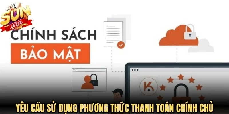 Yêu cầu sử dụng phương thức thanh toán chính chủ để an toàn