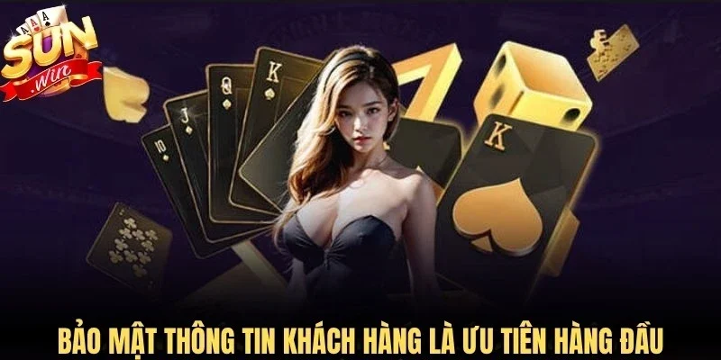 Bảo mật thông tin khách hàng là ưu tiên hàng đầu của cổng game