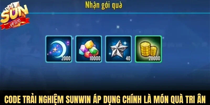 Code trải nghiệm Sunwin áp dụng hiện nay chính là món quà tri ân