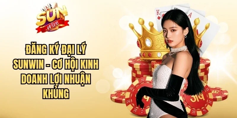 Đăng Ký Đại Lý Sunwin