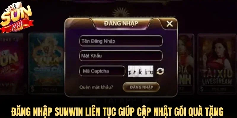 Đăng nhập Sunwin liên tục giúp bạn cập nhật các gói quà tặng lớn