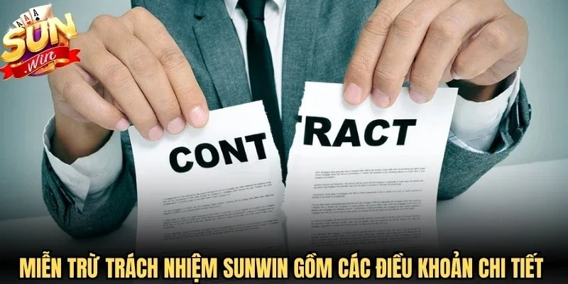 Miễn trừ trách nhiệm Sunwin gồm các điều khoản chi tiết nhất