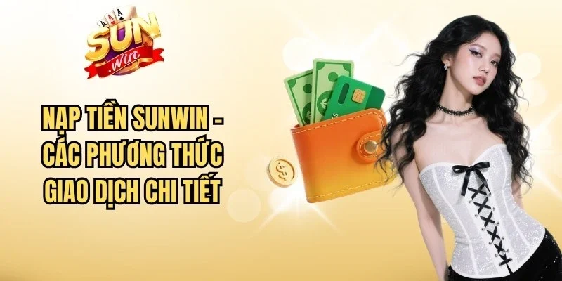 Nạp Tiền Sunwin