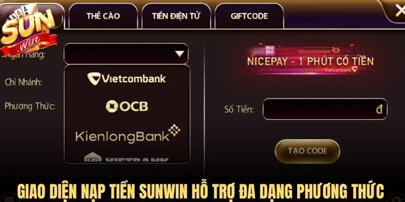 Giao diện nạp tiền Sunwin hỗ trợ đa dạng phương thức cho người dùng