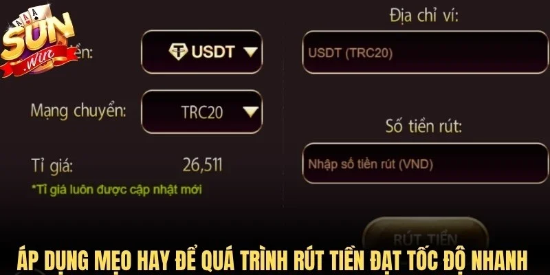 Áp dụng mẹo hay để quá trình rút tiền Sunwin đạt tốc độ xử lý nhanh nhất