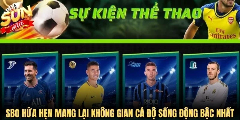 SBO hứa hẹn mang lại không gian cá độ sống động bậc nhất