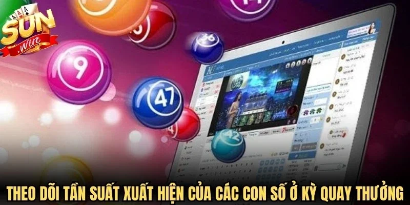 Theo dõi tần suất xuất hiện của các con số ở những kỳ quay thưởng