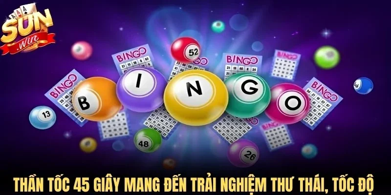 Thần Tốc 45 giây mang đến trải nghiệm thư thái, tốc độ nhất