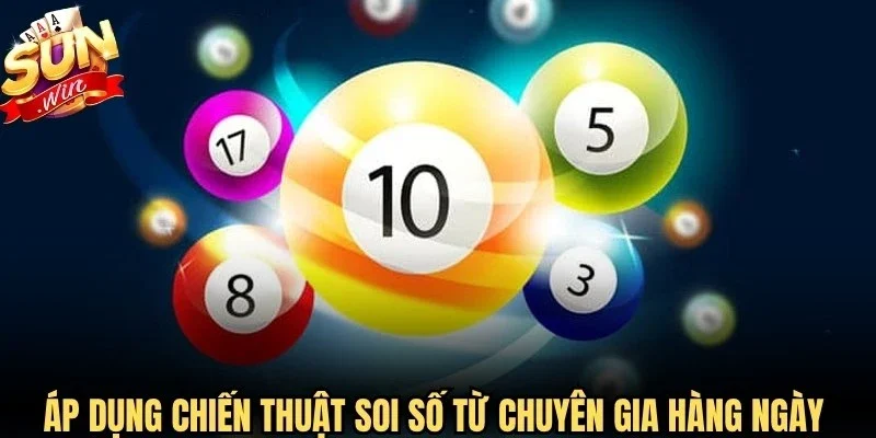 Áp dụng chiến thuật soi số từ chuyên gia hàng ngày để thắng